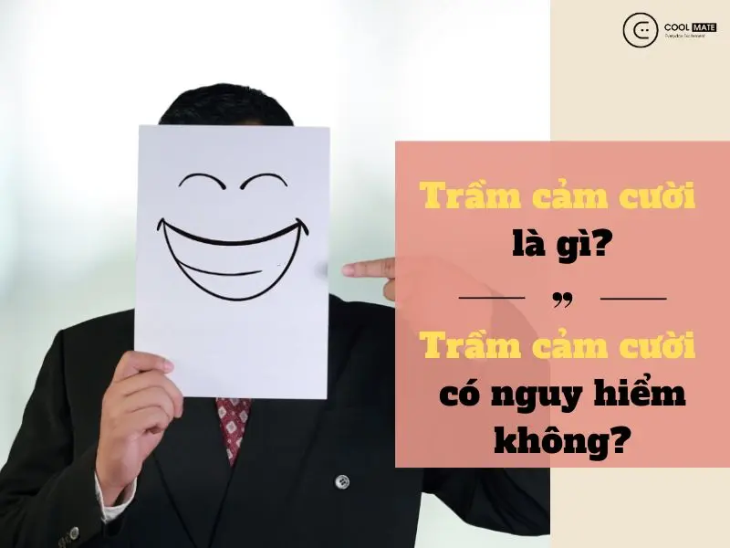Trầm cảm cười là gì? Có nguy hiểm không khi trầm cảm cười?