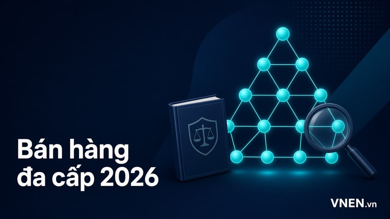 Bán hàng đa cấp theo Nghị định 137/2026: điều kiện đăng ký, ký quỹ 20 tỷ đồng, trần trả thưởng 40% và quyền trả hàng