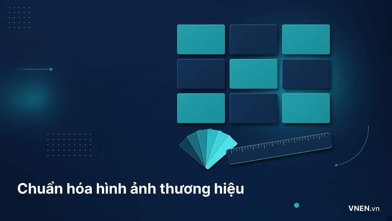 Chuẩn hóa hình ảnh thương hiệu trên mạng xã hội: bộ quy chuẩn 1 trang để đăng nhiều vẫn nhất quán
