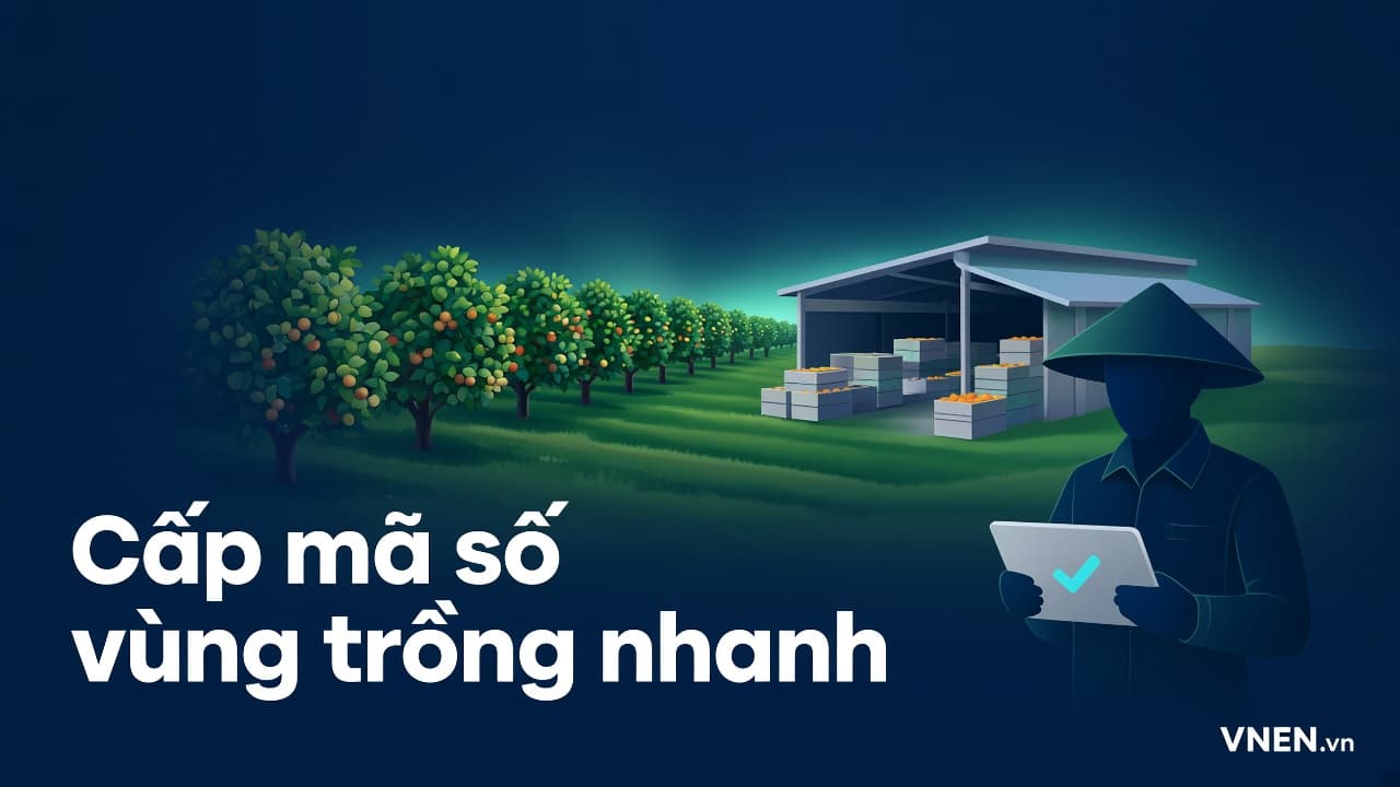 Mã số vùng trồng, mã số cơ sở đóng gói theo Nghị quyết 36/2026: nộp ở UBND xã, cấp trong 03 hoặc 10 ngày