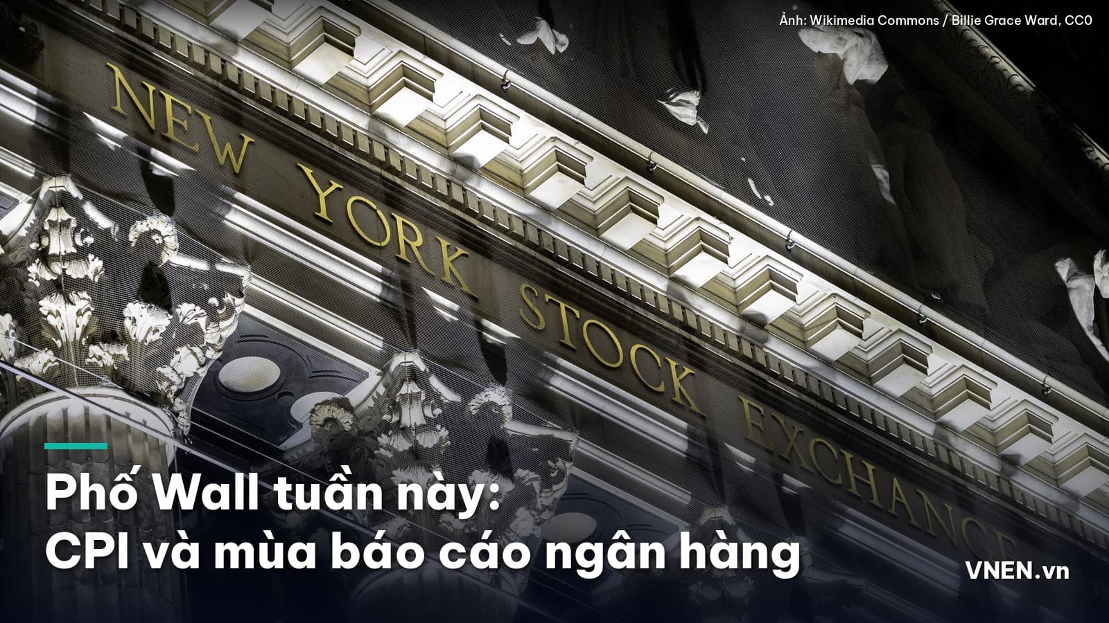 Tuần 12-16/10/2026: Phố Wall chờ CPI tháng 9 và báo cáo quý III của JPMorgan, Goldman Sachs, TSMC trước cuộc họp Fed ngày 28/10