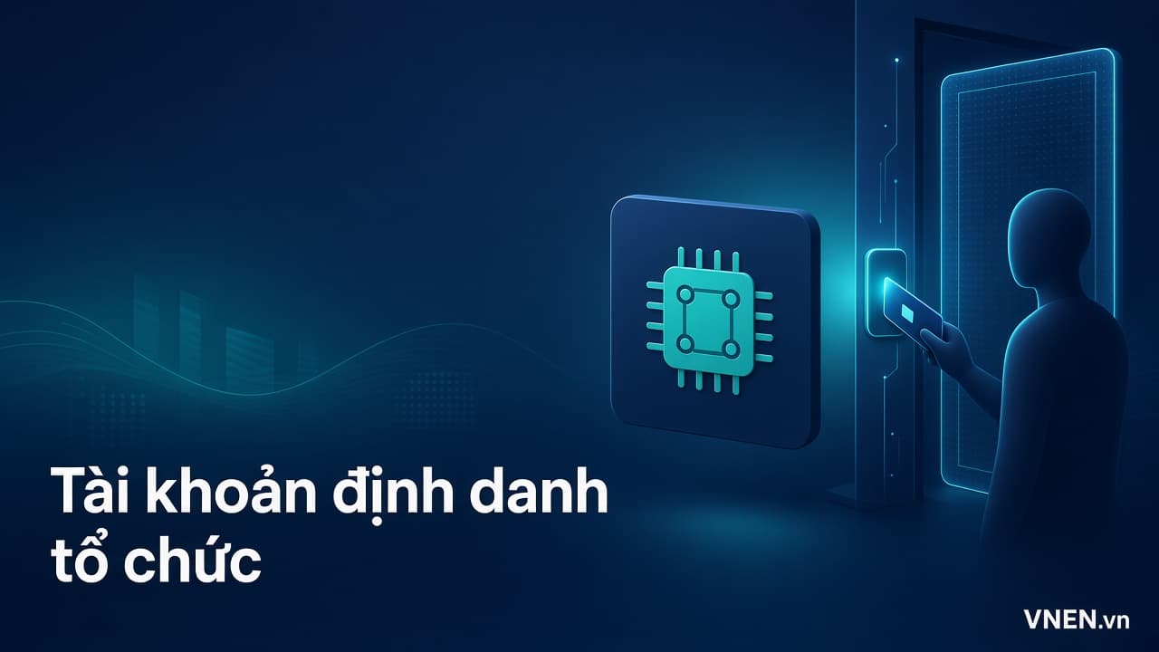 Tài khoản định danh điện tử của doanh nghiệp sau Nghị định 320/2026: dùng vào việc gì, khi nào bị khóa